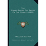 The Roman Empire The Empire Of The Edomite (1853)