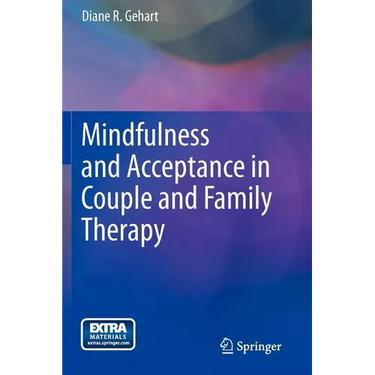 Mindfulness and Acceptance in Couple and Family Therapy