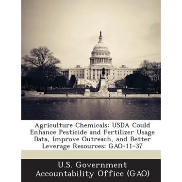 Agriculture Chemicals: USDA Could Enhance Pesticide and Fertilizer Usage Data, Improve Outreach, and Better Leverage Resources: GAO-11-37