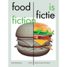 Food Is Fiction: Stories on Food and Design