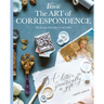 The Art of Correspondence: A Letter Is Practically a Gift