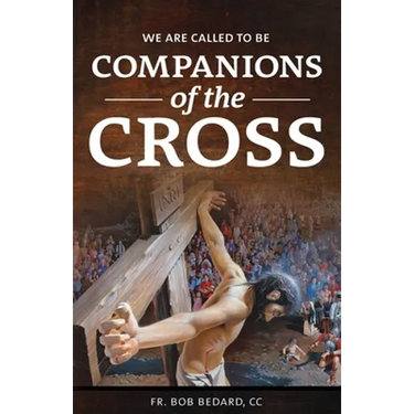 We Are Called to be Companions of the Cross