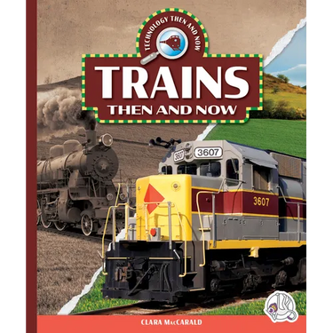 Trains Then and Now
