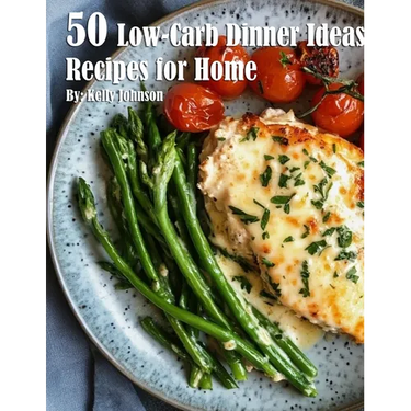 50 Low-Carb Dinner Ideas Recipes for Summer