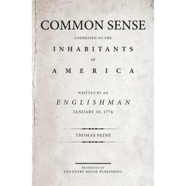 Common Sense: The Origin and Design of Government