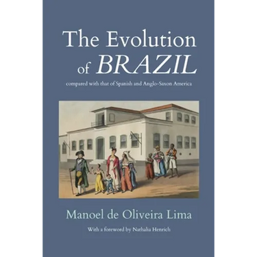 The Evolution of Brazil