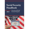 Social Security Handbook 2023: Overview of Social Security Programs