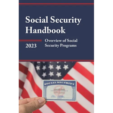 Social Security Handbook 2023: Overview of Social Security Programs