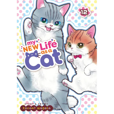 My New Life as a Cat Vol. 12