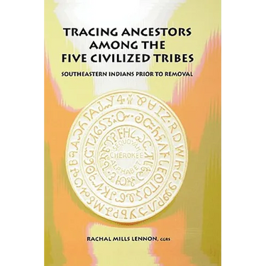 Tracing Ancestors Among the Five Civilized Tribes