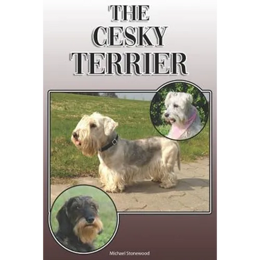 The Cesky Terrier: A Complete and Comprehensive Owners Guide To: Buying, Owning, Health, Grooming, Training, Obedience, Understanding and