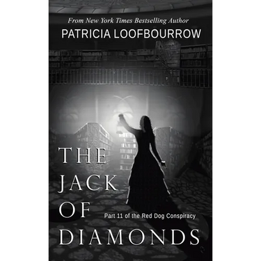 The Jack of Diamonds: Part 11 of the Red Dog Conspiracy