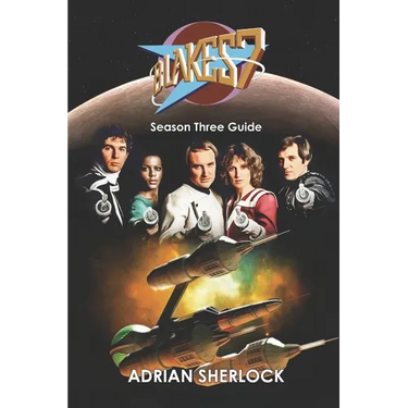 Blakes 7 Season Three Guide