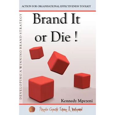 Brand It Or Die: Action for Organizational Effectiveness Toolkit