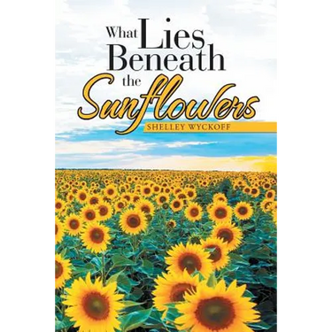 What Lies Beneath the Sunflowers