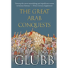 The Great Arab Conquests