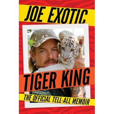 Tiger King: The Official Tell-All Memoir