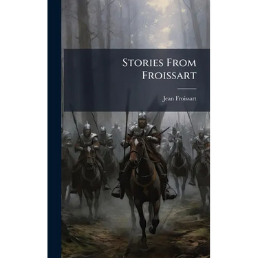 Stories From Froissart