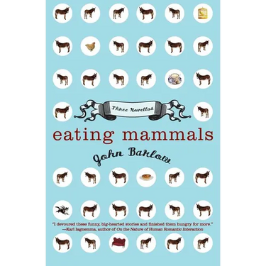Eating Mammals: Three Novellas