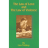 The Law of Love and the Law of Violence