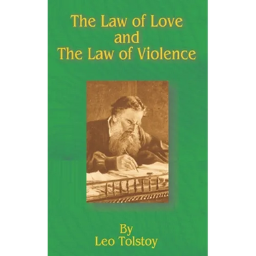 The Law of Love and the Law of Violence