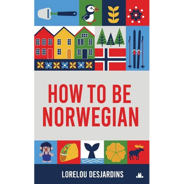How to be Norwegian