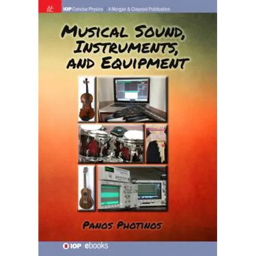 Musical Sound, Instruments, and Equipment
