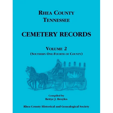 Rhea County, Tennessee Cemetery Records, Volume 2