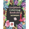 Scripture Coloring Book for Women: A Christian Coloring Book with Scripture and Bible Verses for Adults