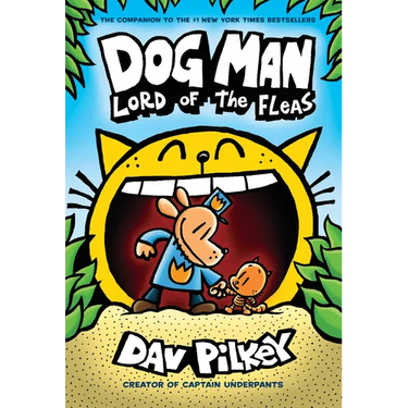 Dog Man: Lord of the Fleas: A Graphic Novel (Dog Man #5): From the Creator of Captain Underpants: Volume 5