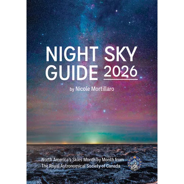 Night Sky Guide 2026: North America's Skies Month by Month from the Royal Astronomical Society of Canada