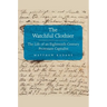 Watchful Clothier: The Life of an Eighteenth-Century Protestant Capitalist