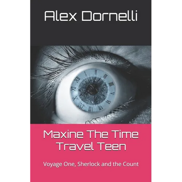 Maxine The Time Travel Teen: Voyage One, Sherlock and the Count