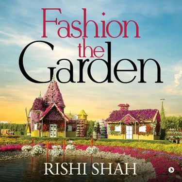 Fashion the Garden