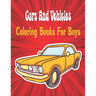 Cars And Vehicles Coloring Books For Boys Cool: vehicles to color.Big Book of Cars, Trucks