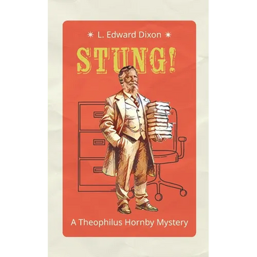Stung!: A Theophilus Hornby Mystery