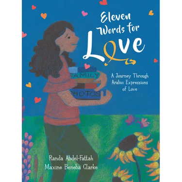 Eleven Words for Love: A Journey Through Arabic Expressions of Love