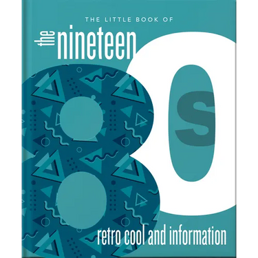 The Little Book of the 1980s: The Decade of Retro Cool