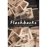 Flashbacks: A Collection of Poems