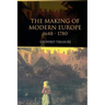 The Making of Modern Europe, 1648-1780