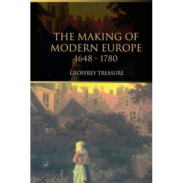 The Making of Modern Europe, 1648-1780
