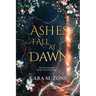 Ashes Fall at Dawn: Book Two in the Trium Perfectum Series