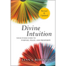Divine Intuition: Your Inner Guide to Purpose, Peace, and Prosperity
