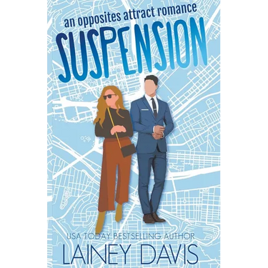 Suspension: An Opposites Attract Romance