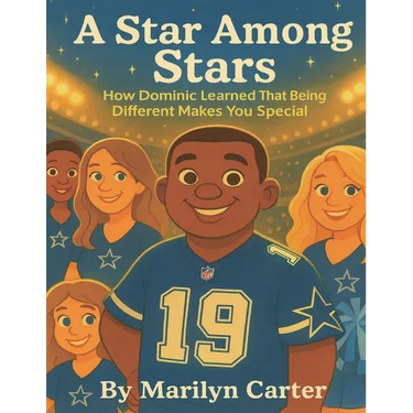 A Star Among Stars: How Dominic Learned That Being Different Makes You Special.