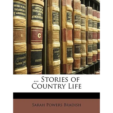... Stories of Country Life