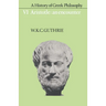 A History of Greek Philosophy: Volume 6, Aristotle: An Encounter
