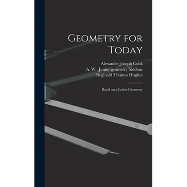 Geometry for Today: Based on a Junior Geometry