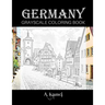 Germany Grayscale Coloring Book: Beautiful Images of Buildings and Castles to Color