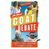 The Great G.O.A.T. Debate: The Best of the Best in Everything from Sports to Science